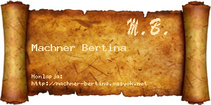 Machner Bertina névjegykártya